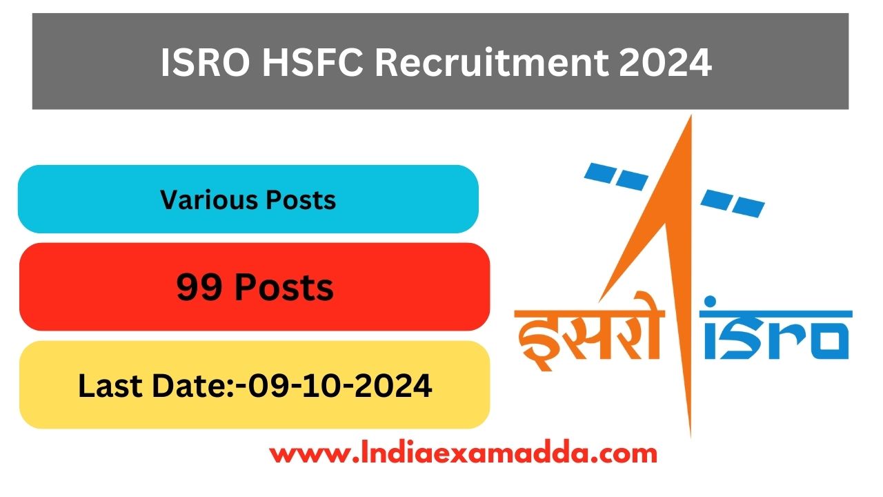 ISRO HSFC Various Posts Recruitment 2024 Notification Out