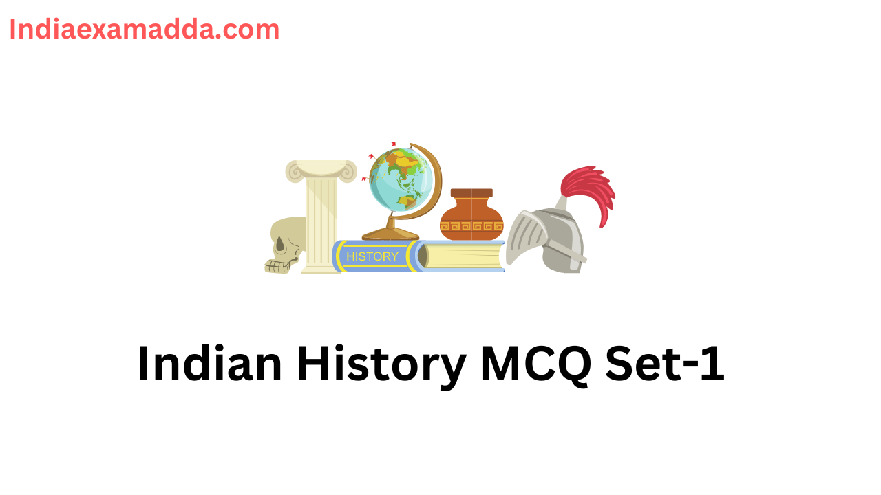 Indian History MCQ Set-1