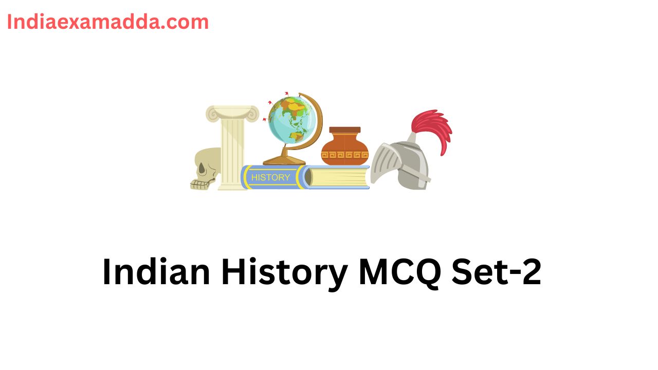 Indian History MCQ Set-2